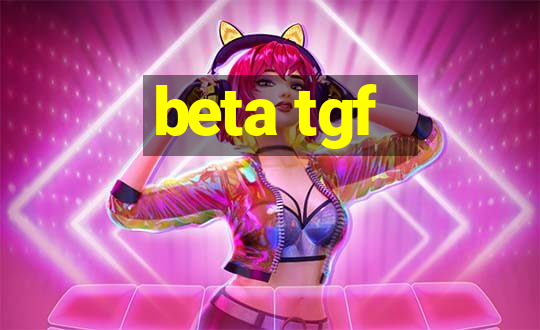 beta tgf