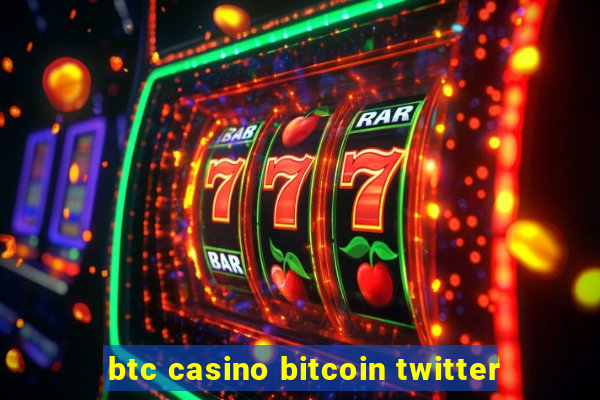 btc casino bitcoin twitter