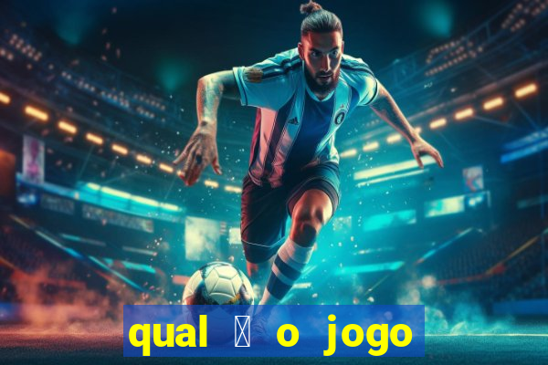 qual 茅 o jogo do tigre que ganha dinheiro