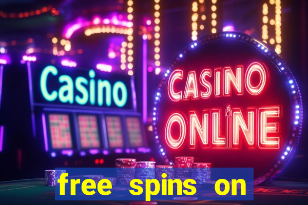 free spins on registration no deposit