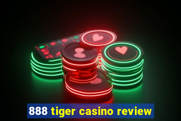 888 tiger casino review