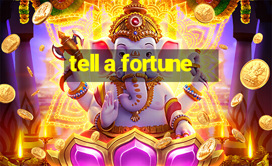 tell a fortune