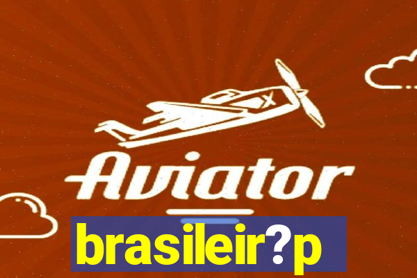 brasileir?p