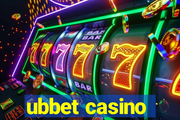 ubbet casino