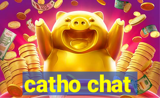 catho chat