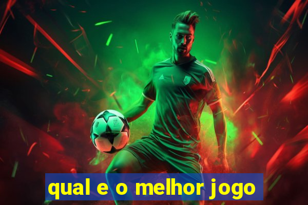 qual e o melhor jogo