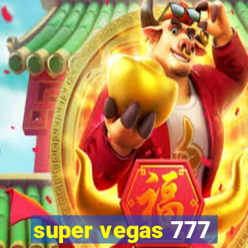 super vegas 777