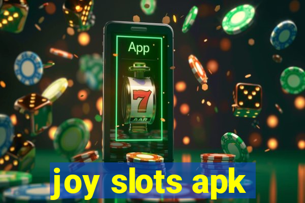 joy slots apk