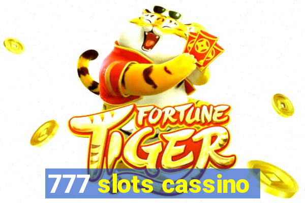 777 slots cassino