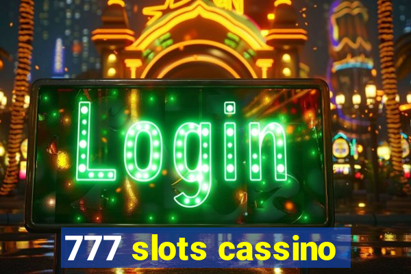 777 slots cassino