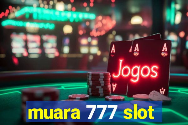 muara 777 slot