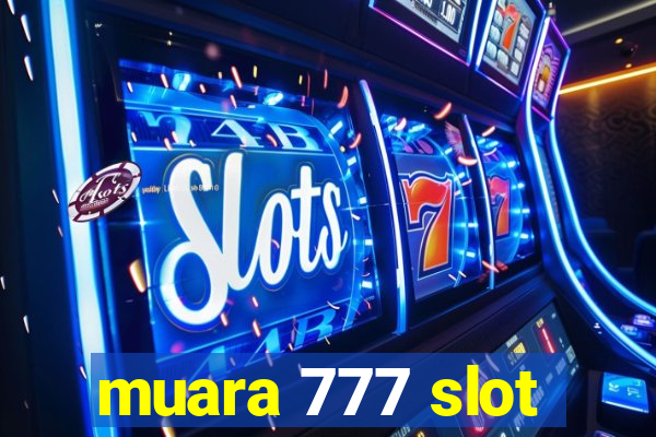 muara 777 slot