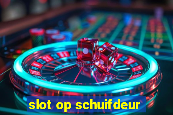 slot op schuifdeur