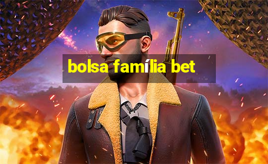 bolsa família bet