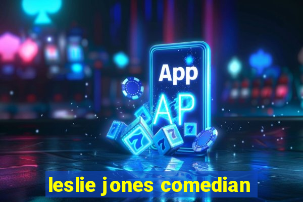 leslie jones comedian