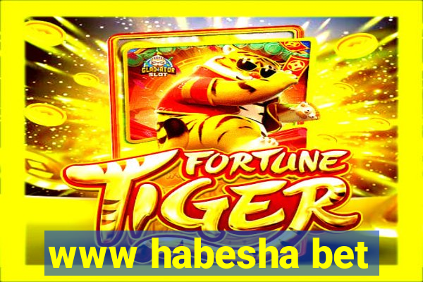 www habesha bet