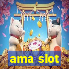 ama slot