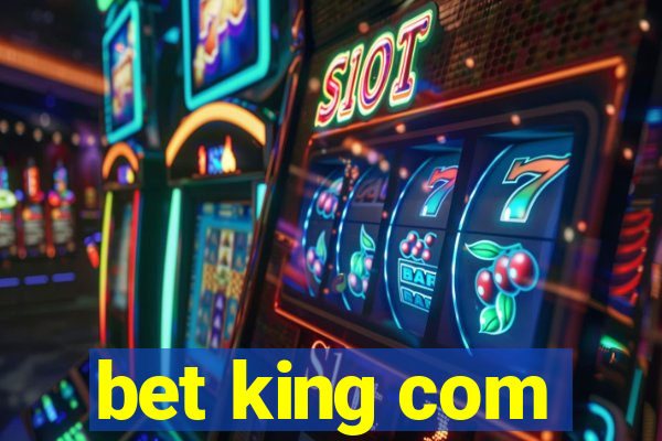 bet king com