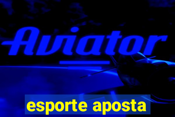 esporte aposta