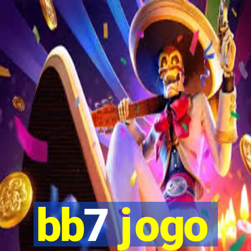 bb7 jogo