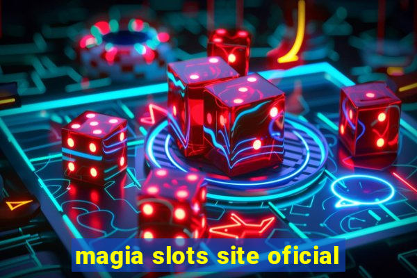 magia slots site oficial