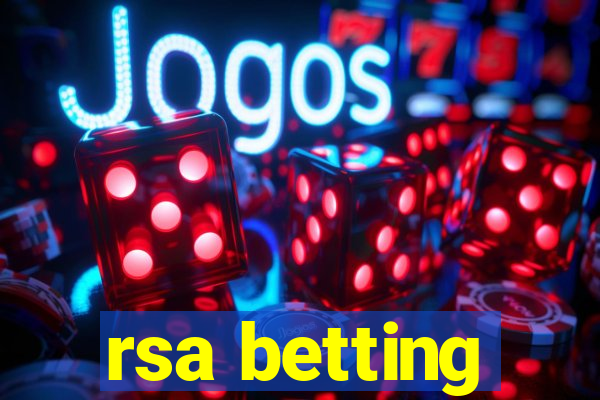 rsa betting