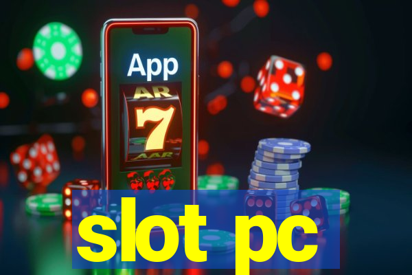 slot pc