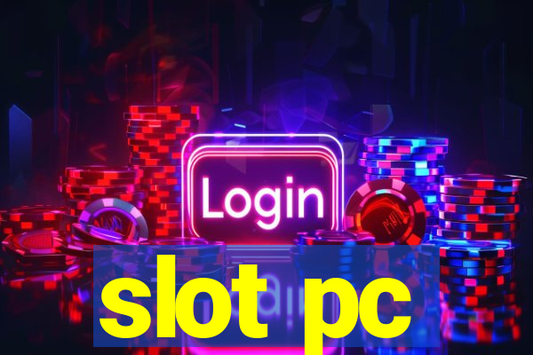 slot pc