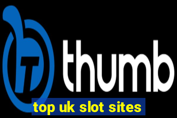 top uk slot sites