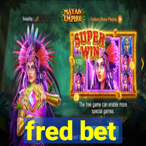 fred bet