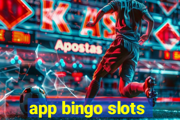 app bingo slots