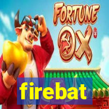 firebat