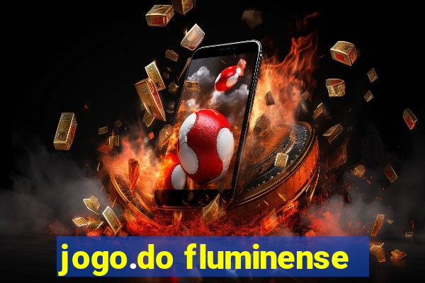 jogo.do fluminense