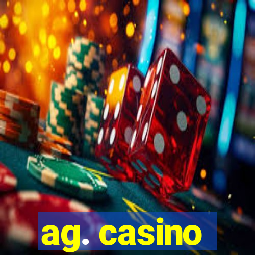 ag. casino