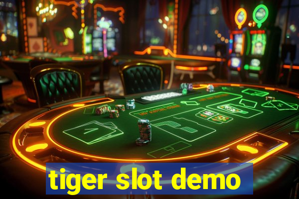 tiger slot demo