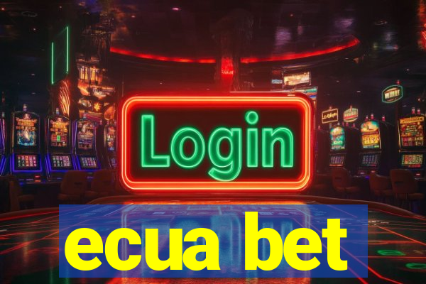 ecua bet