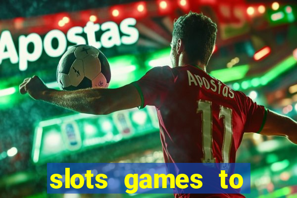 slots games to play for free