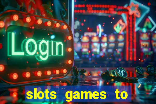 slots games to play for free