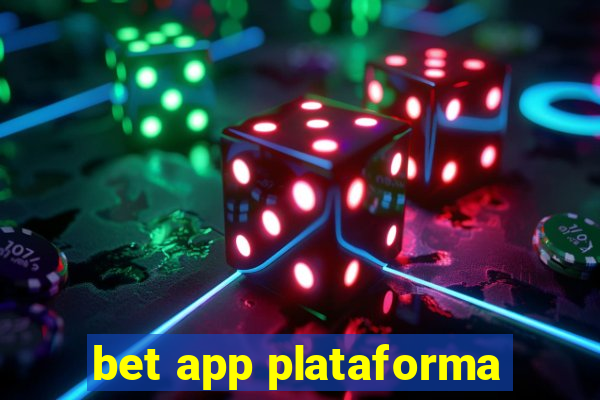 bet app plataforma