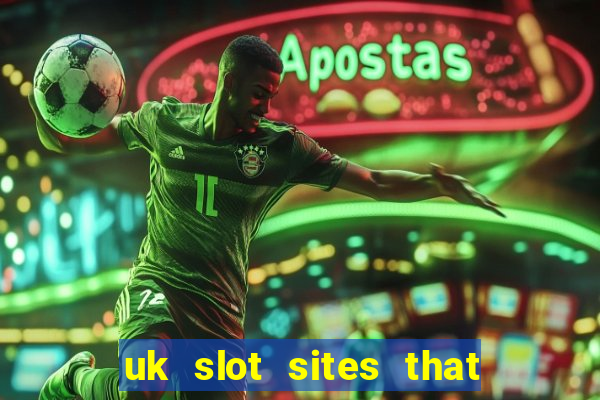 uk slot sites that accept paypal