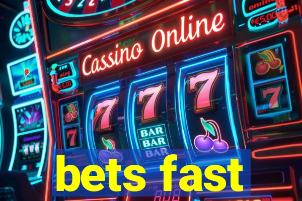 bets fast