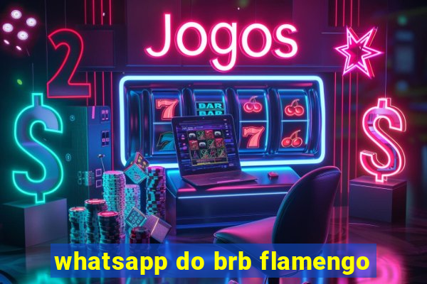 whatsapp do brb flamengo