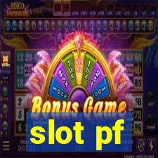 slot pf