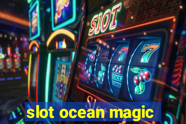 slot ocean magic