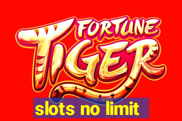 slots no limit