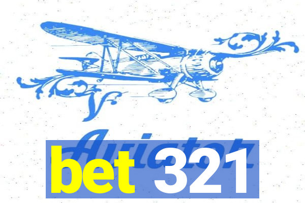 bet 321