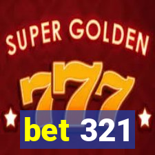 bet 321