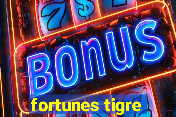 fortunes tigre