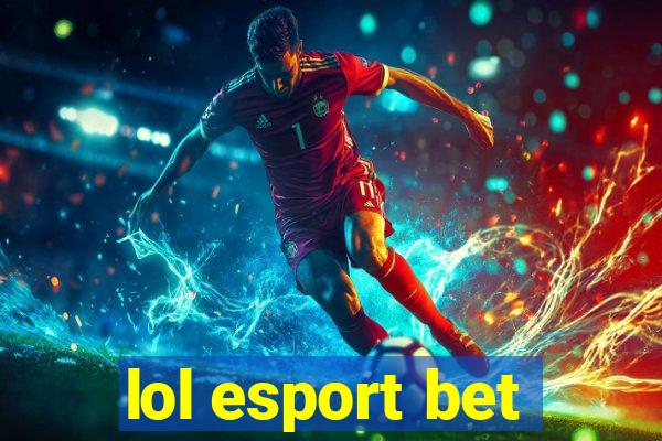 lol esport bet