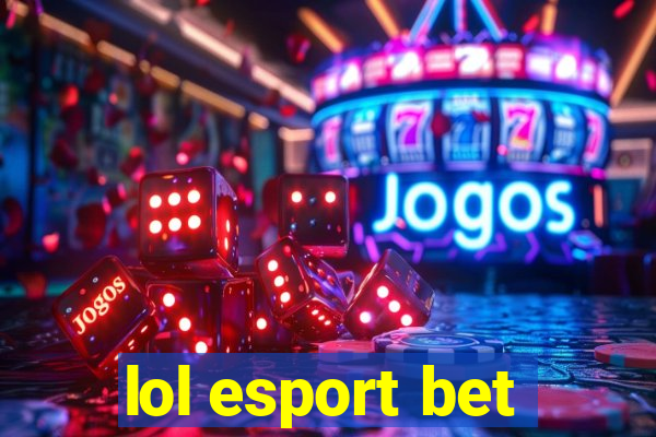 lol esport bet